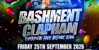 Bashment Clapham - Everyone Free Before 12AM