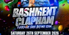 Bashment Clapham - Everyone Free Before 12AM
