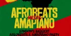 Afrobeats Meets Amapiano Soho – Everyone Free Before 12AM
