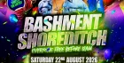 Bashment Shoreditch Party - Free Before Midnight