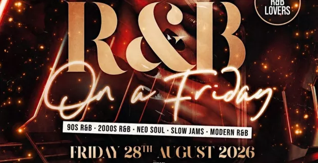 R&B On A Friday - Shoreditch Free RnB Party