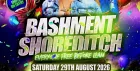 Bashment Shoreditch Party - Free Before Midnight