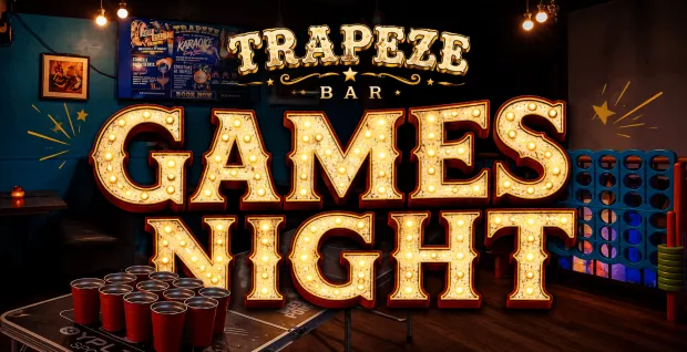 Trapeze Games Night!