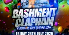 Bashment Clapham - Everyone Free Before 12AM