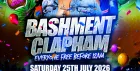 Bashment Clapham - Everyone Free Before 12AM