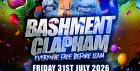Bashment Clapham - Everyone Free Before 12AM