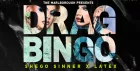Drag Bingo with Latex and Shego