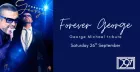 Forever George: A George Michael tribute '26