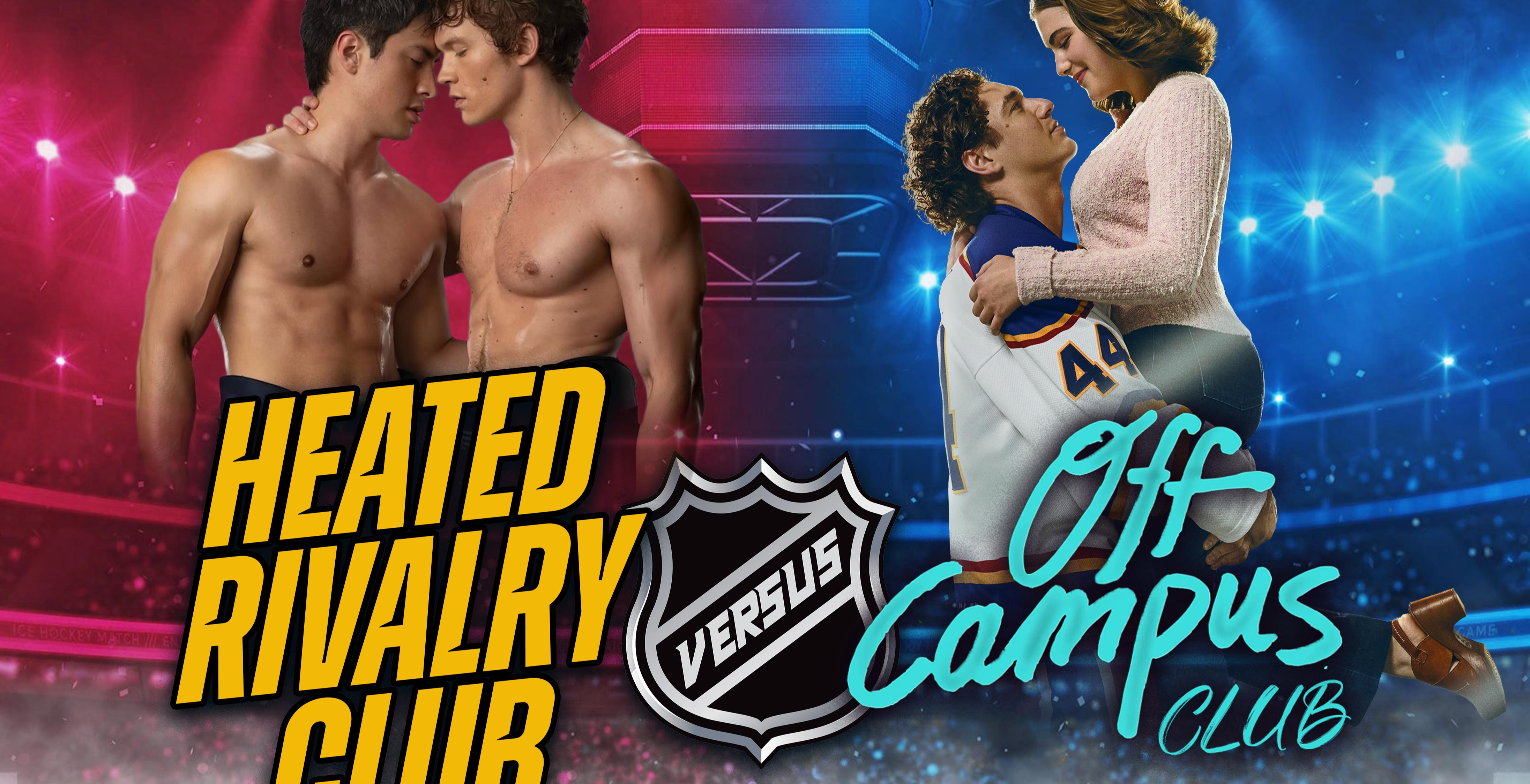 Off Campus VS Heated Rivalry (Newcastle)