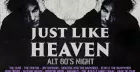 Just Like Heaven: Alt 80’s Night (Glasgow)