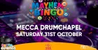 Mayhem Bingo Halloween Special @ Glasgow Drumchapel