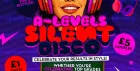 🎓 A-Levels Silent Disco 🎓