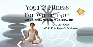 Cyclic Yoga, Meditation & Fitness for Women 50+ Thursdays 7pm, Bromley