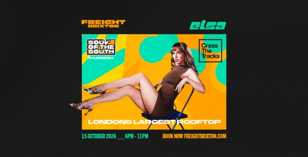 ELSA - Freight Brixton Presents: Soul of the South