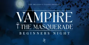 Vampire the Masquerade: Beginners Night