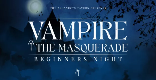 Vampire the Masquerade: Beginners Night