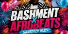 Bashment X Afrobeats - Shoreditch Party - Everyone Free Before 12AM