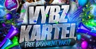 Vybz Kartel - Free Bashment Party - Everyone Free Before 12AM