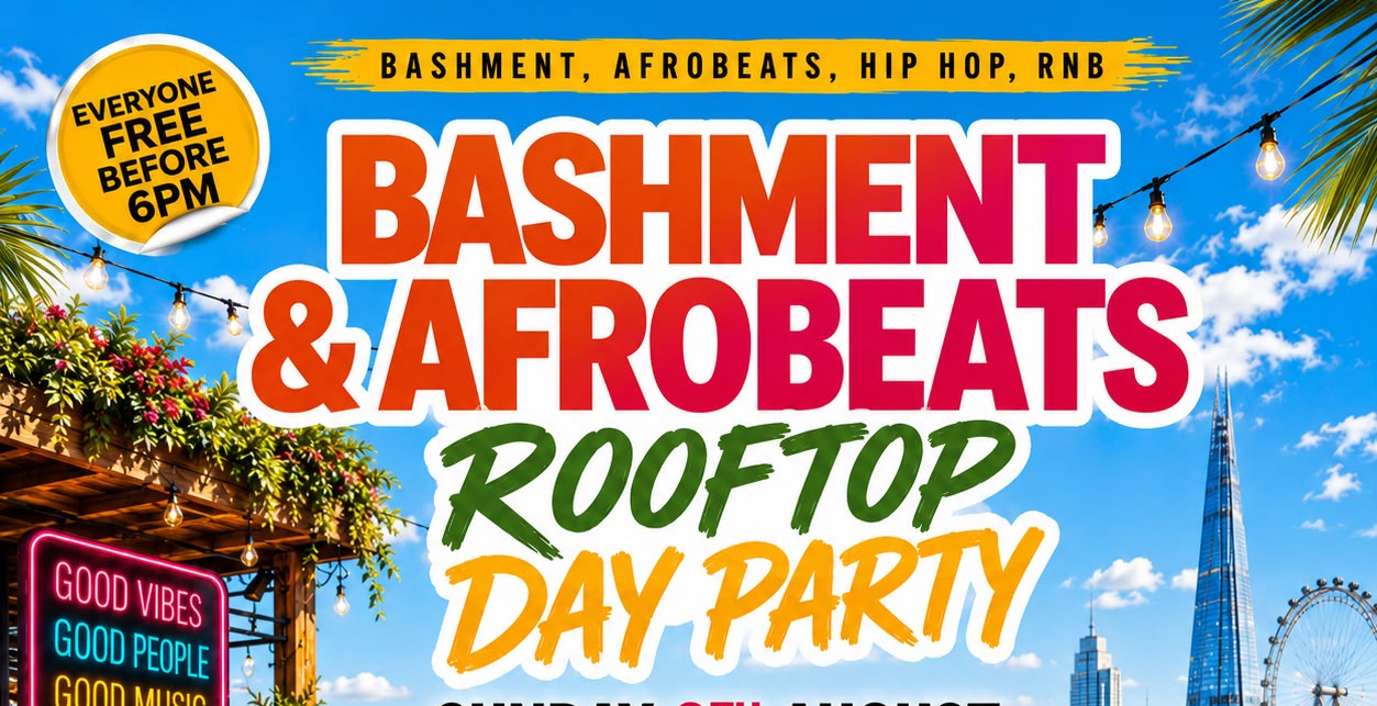 Bashment & Afrobeats Day Party - Everyone Free Before 6PM