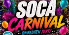 Soca Carnival - Shoreditch Party - Everyone Free Before 12AM