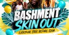 Bashment Skin Out - Everyone Free Before 12AM