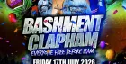 Bashment Clapham - Everyone Free Before 12AM
