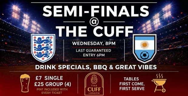 WORLD CUP SEMI-FINALS AT THE CUFF