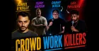 Crowd Work Killers