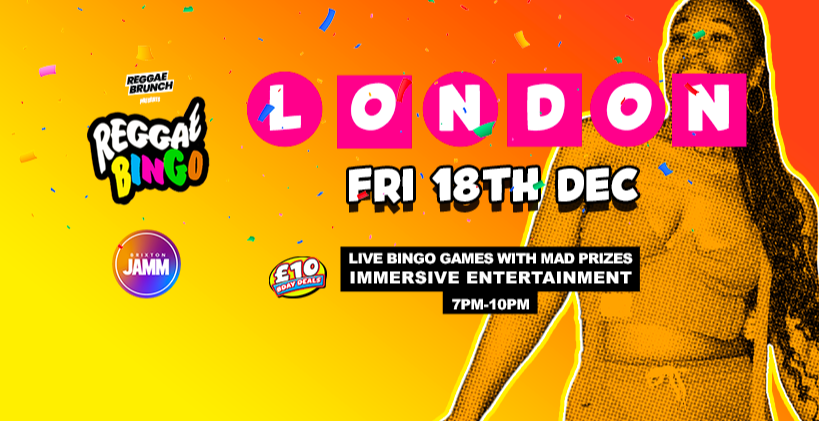 Reggae Bingo - London - Fri 18th Dec