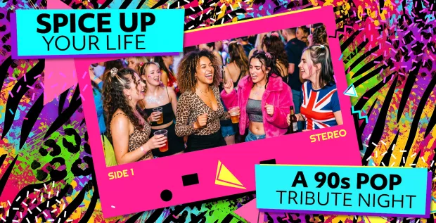 Spice Up Your Life: A 90s Pop Tribute Night