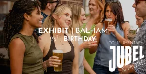 Exhibit Balham's 26th Birthday