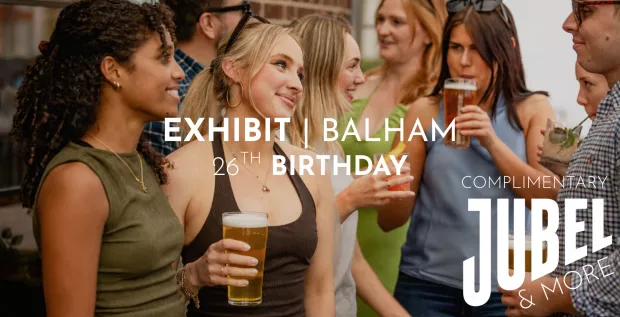 Exhibit Balham's 26th Birthday
