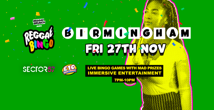 Reggae Bingo - Birmingham - Fri 27th Nov