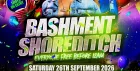 Bashment Shoreditch Party - Free Before Midnight