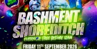 Bashment Shoreditch Party - Free Before Midnight