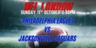 NFL London: Philadelphia Eagles vs. Jacksonville Jaguars