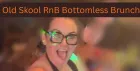 Old Skool RnB Bottomless Brunch