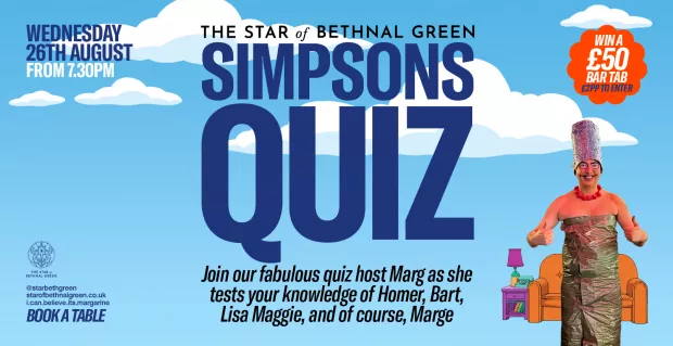 The Star of Bethnal Green Simpsons Quiz