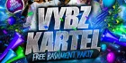 Vybz Kartel - Free Bashment Party - Everyone Free Before 12AM