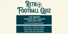 Retro Football Quiz at The Regent