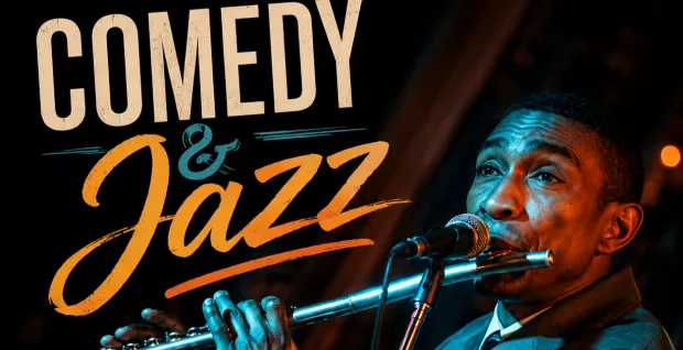 Comedy & Jazz