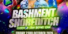 Bashment Shoreditch Party - Free Before Midnight