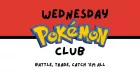 Wednesday Pokémon Club