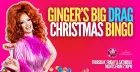 Ginger's Big Drag Christmas Bingo