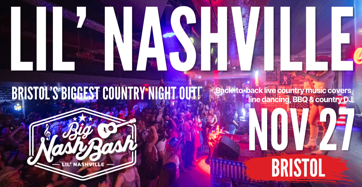 Lil' Nashville Bristol: Big Nash Bash, Live Country Music, Line Dancing & BBQ Night!
