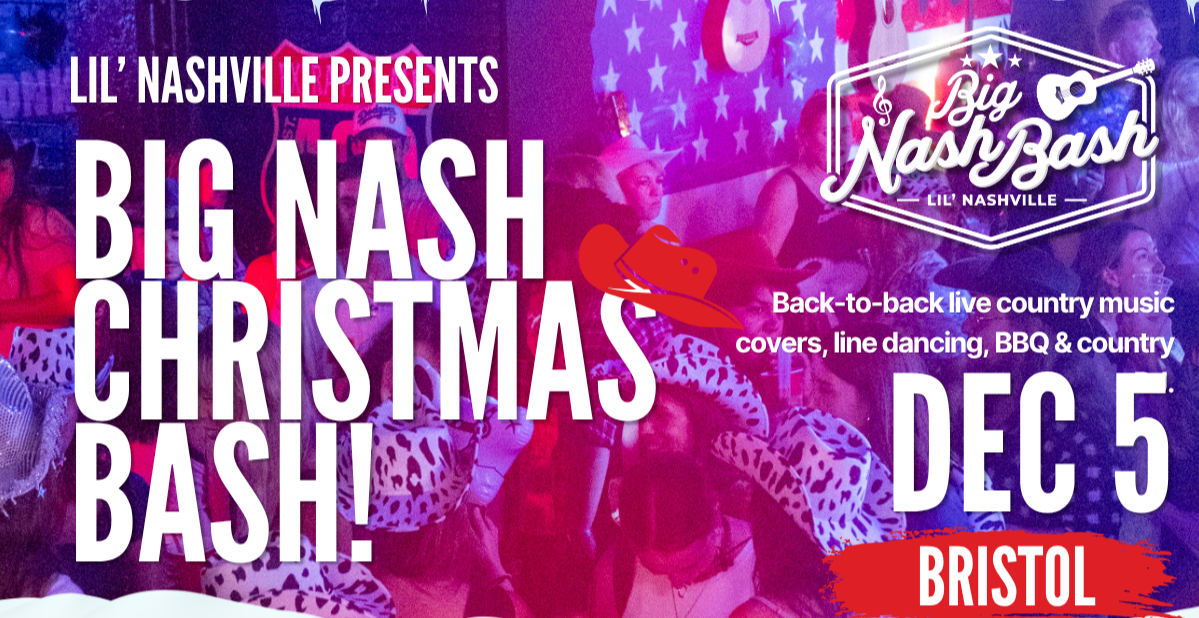 Lil' Nashville Bristol: Big Nash Christmas Bash, Live Country Music, Line Dancing & BBQ Night!