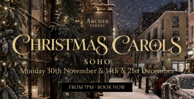 Christmas Carols at Archer Street Soho