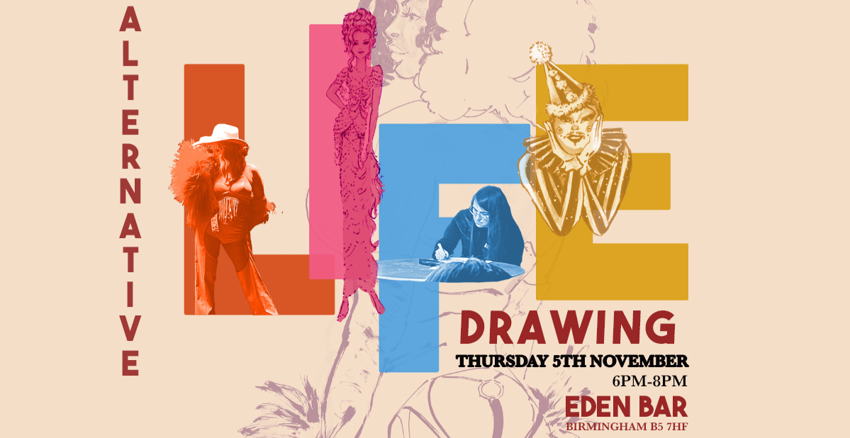 Birmingham Drag & Burlesque Festival presents ALTERNATIVE LIFE DRAWING