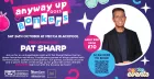 ANYWAY UP GOES BONKERS FT PAT SHARP!