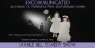 EXCOMMUNICATED: An Evening of Confessions from Ungovernable Women